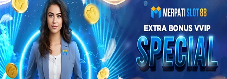 Merpatislot88 Extra Bonus VVIP
